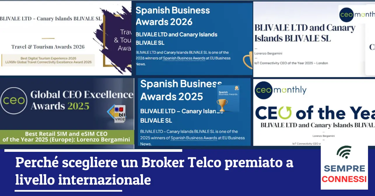 Perché scegliere un Broker Telco premiato a livello internazionale: l’eccellenza dietro Sempreconnessi
